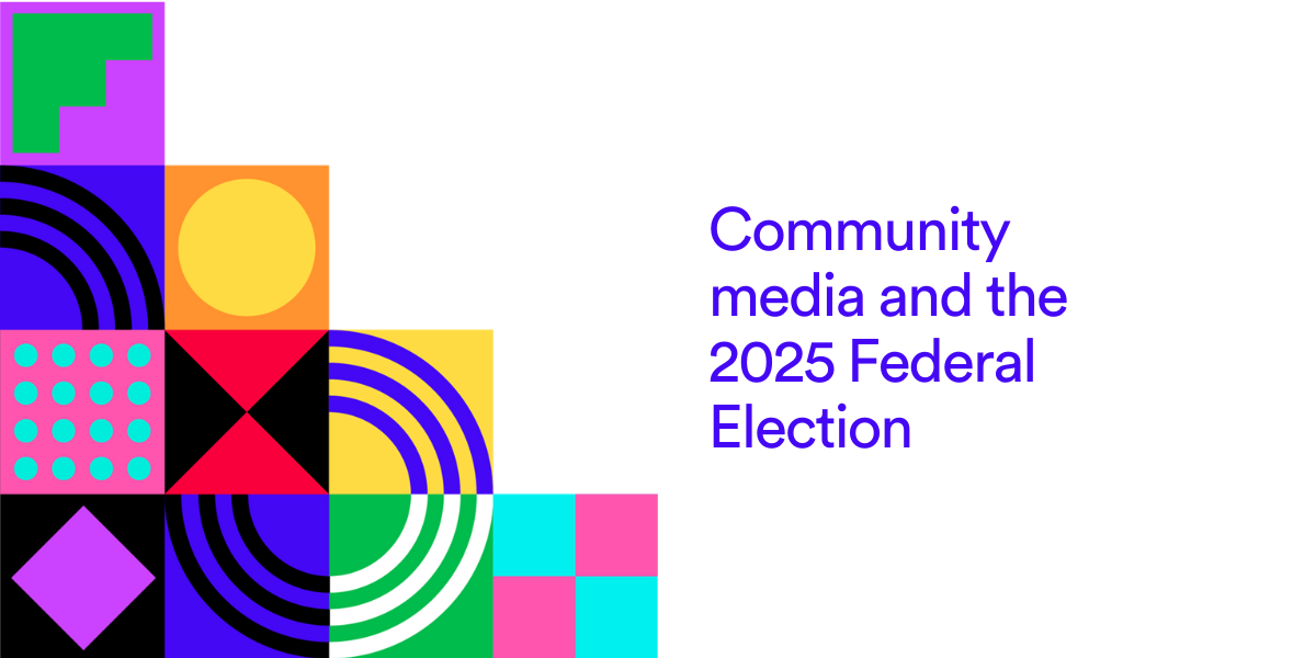 Community media and the 2025 Federal Election
